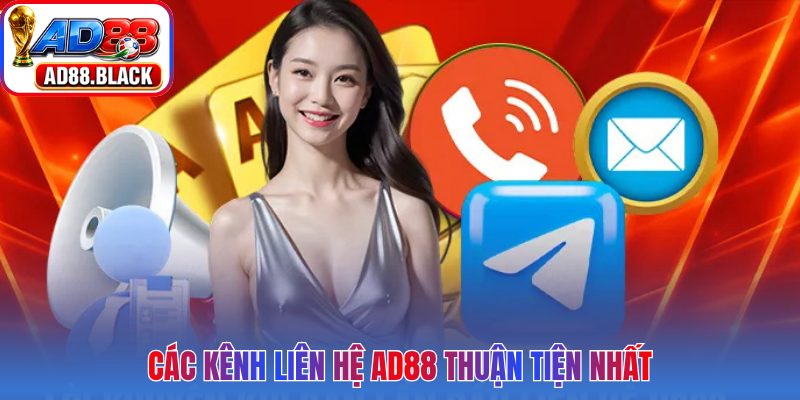 Các kênh liên hệ AD88 thuận tiện nhất